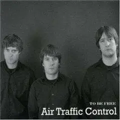 Air Traffic : To Be Free